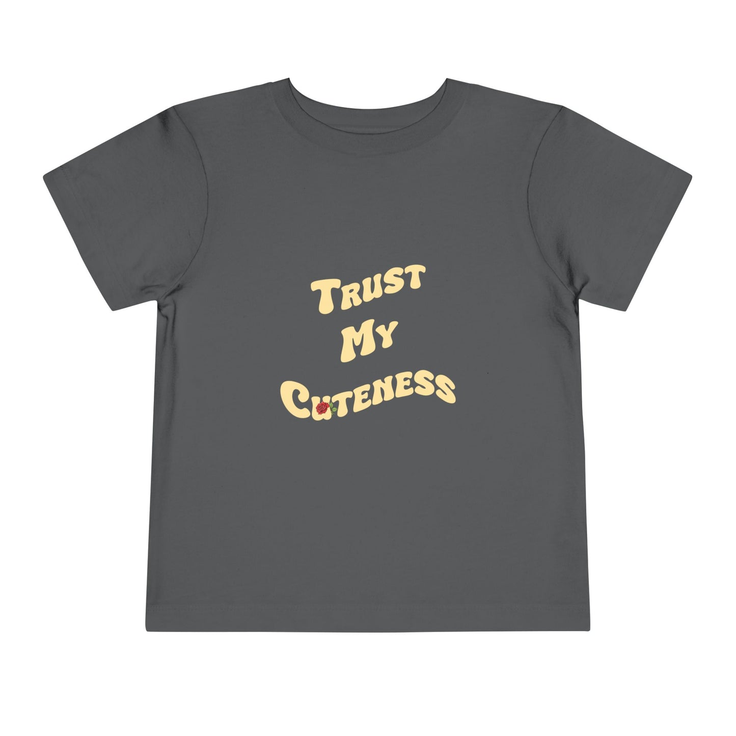 Trust My Cuteness Girls Toddler Tee