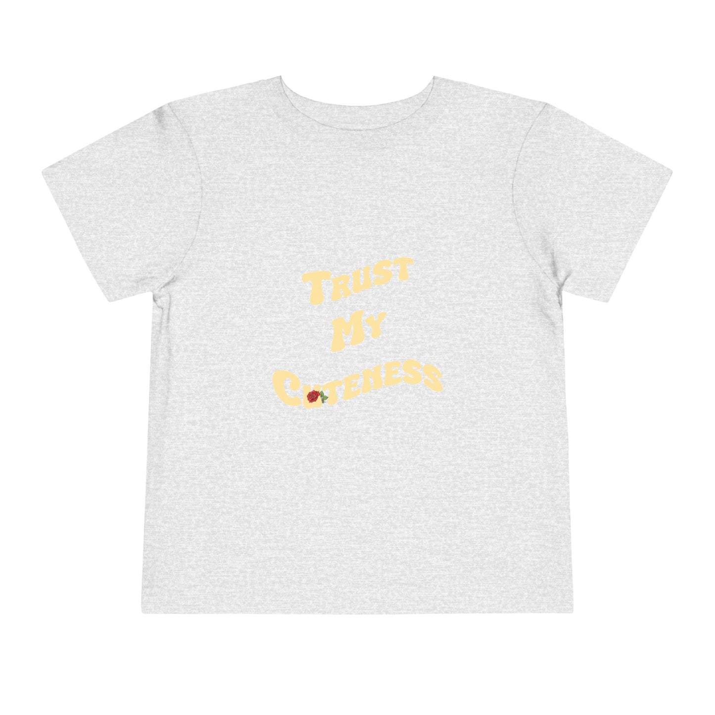 Trust My Cuteness Girls Toddler Tee
