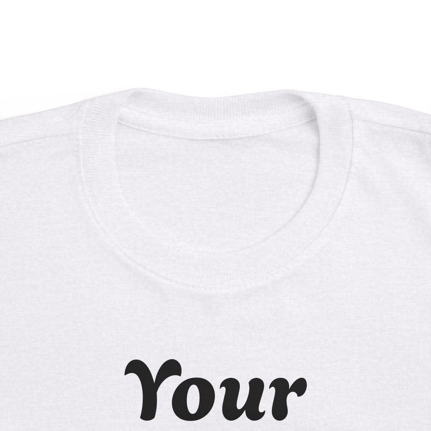 Custom Toddler T‑Shirt