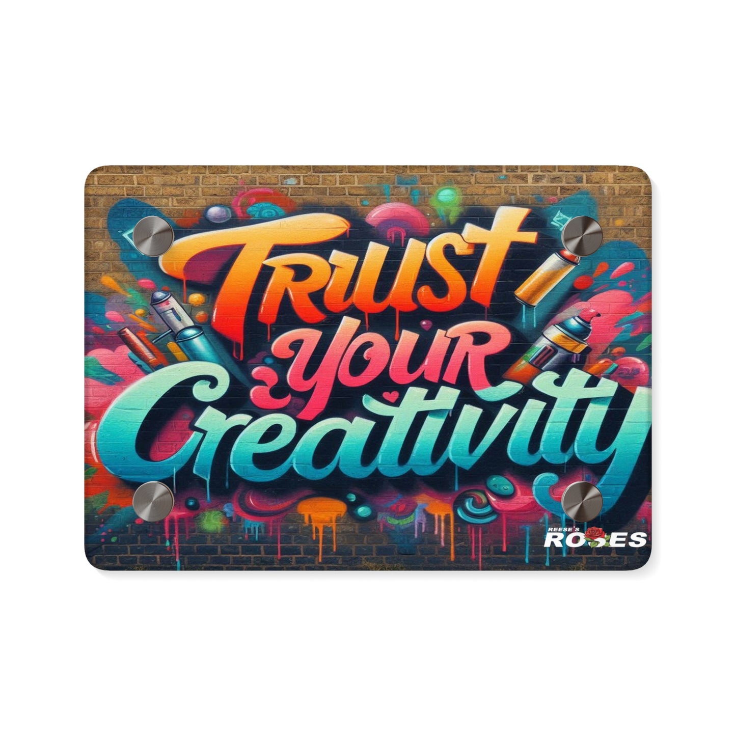 Trust Your Creativity Acrylic Wall Art Panel