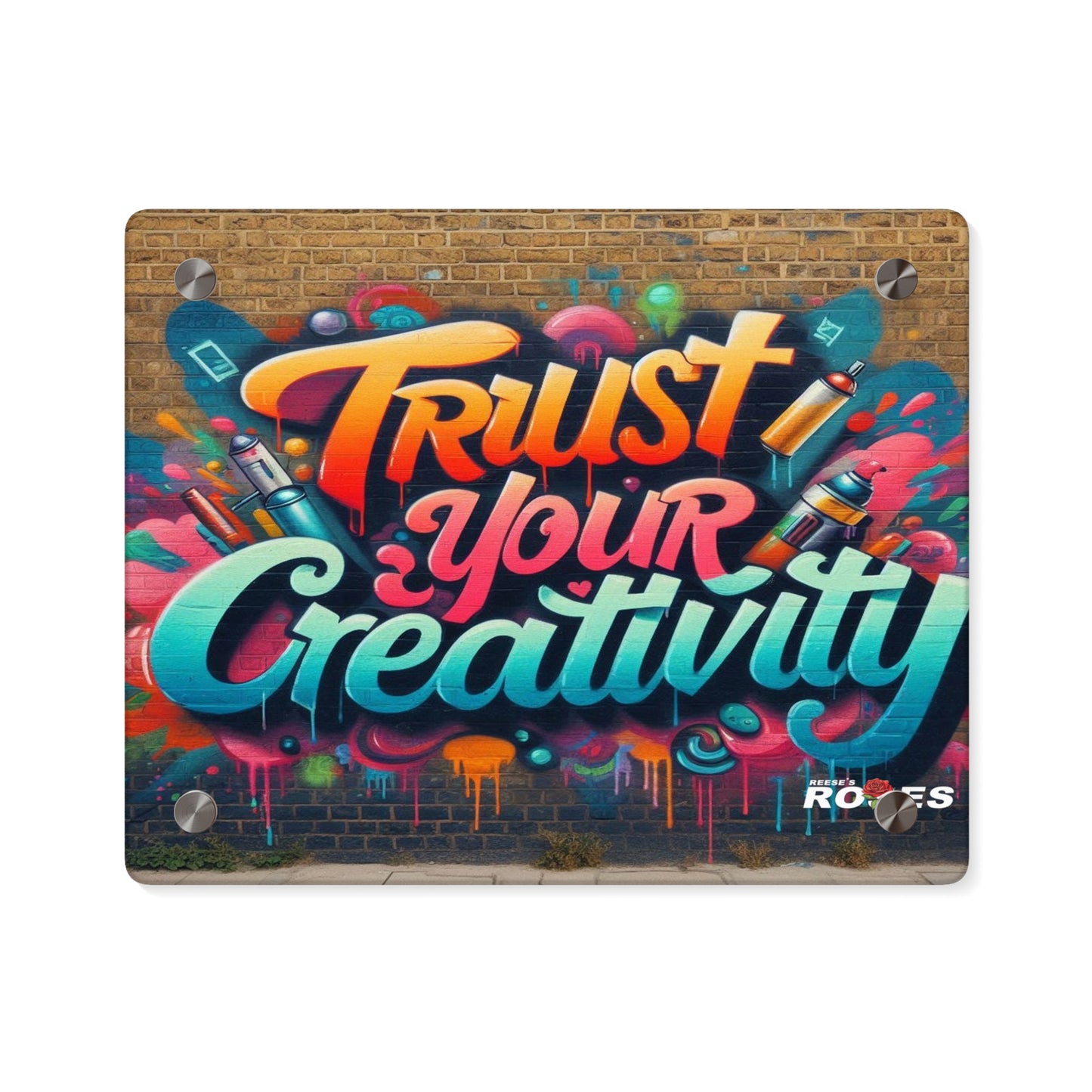 Trust Your Creativity Acrylic Wall Art Panel