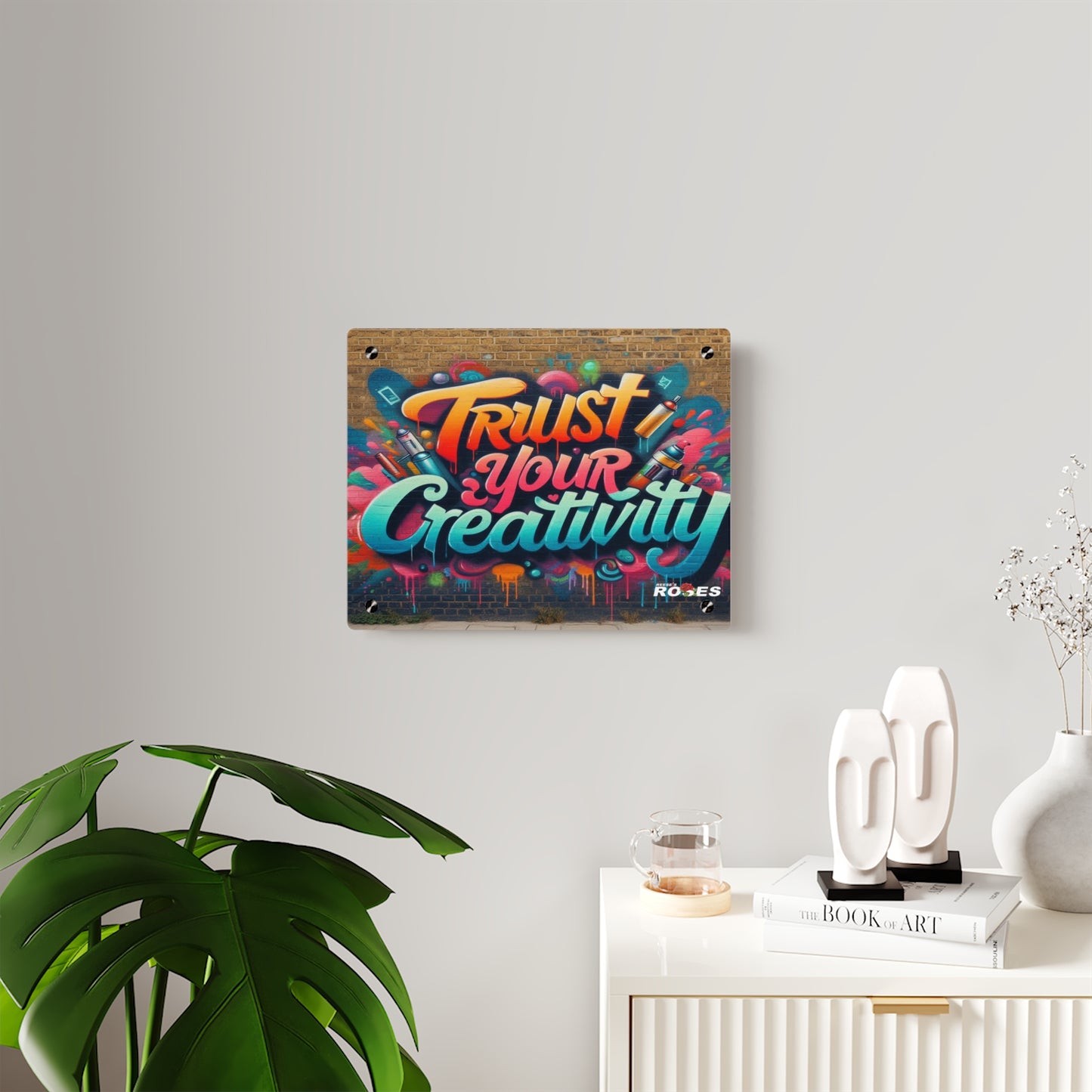 Trust Your Creativity Acrylic Wall Art Panel
