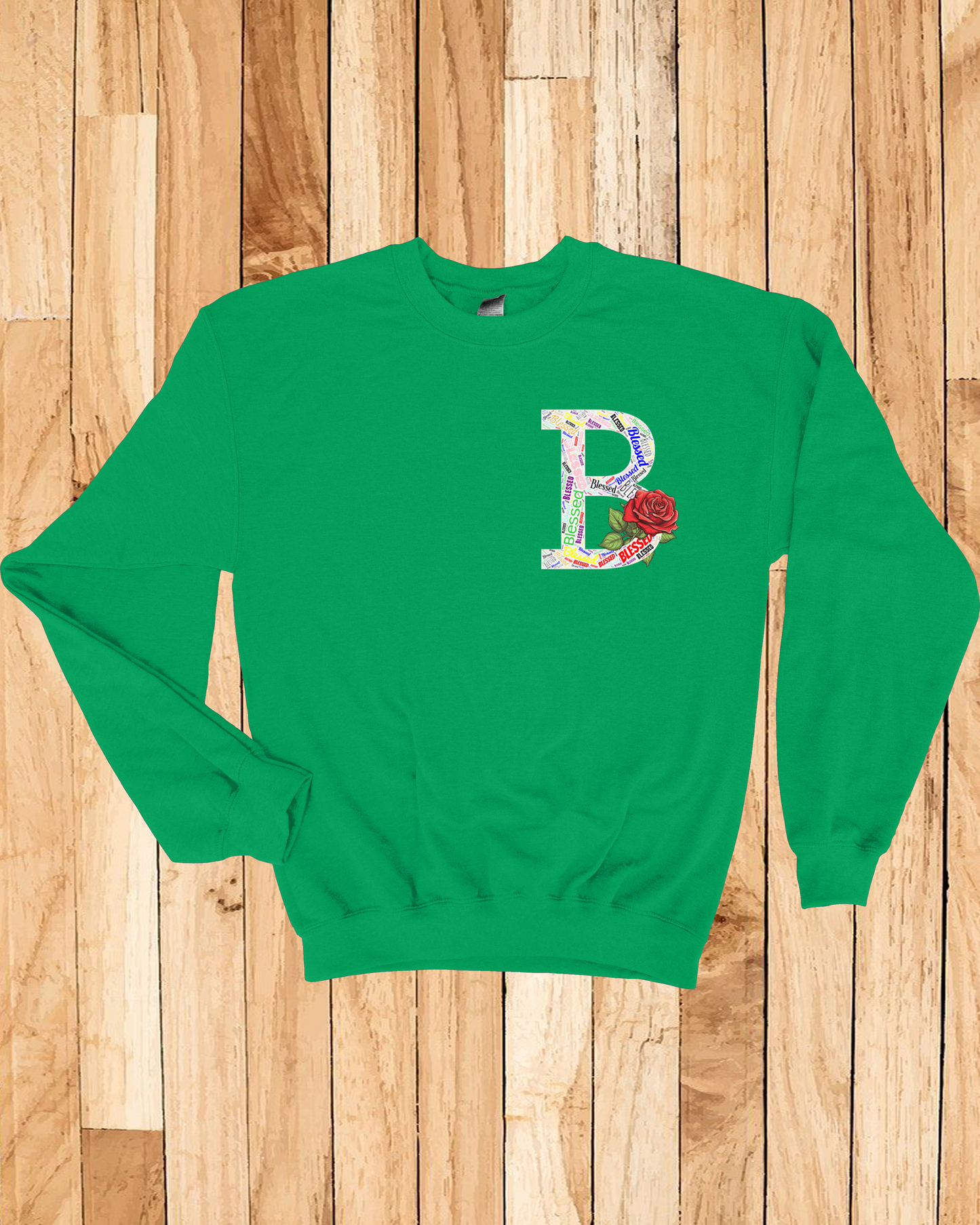 Roses Blessed Sweatshirt