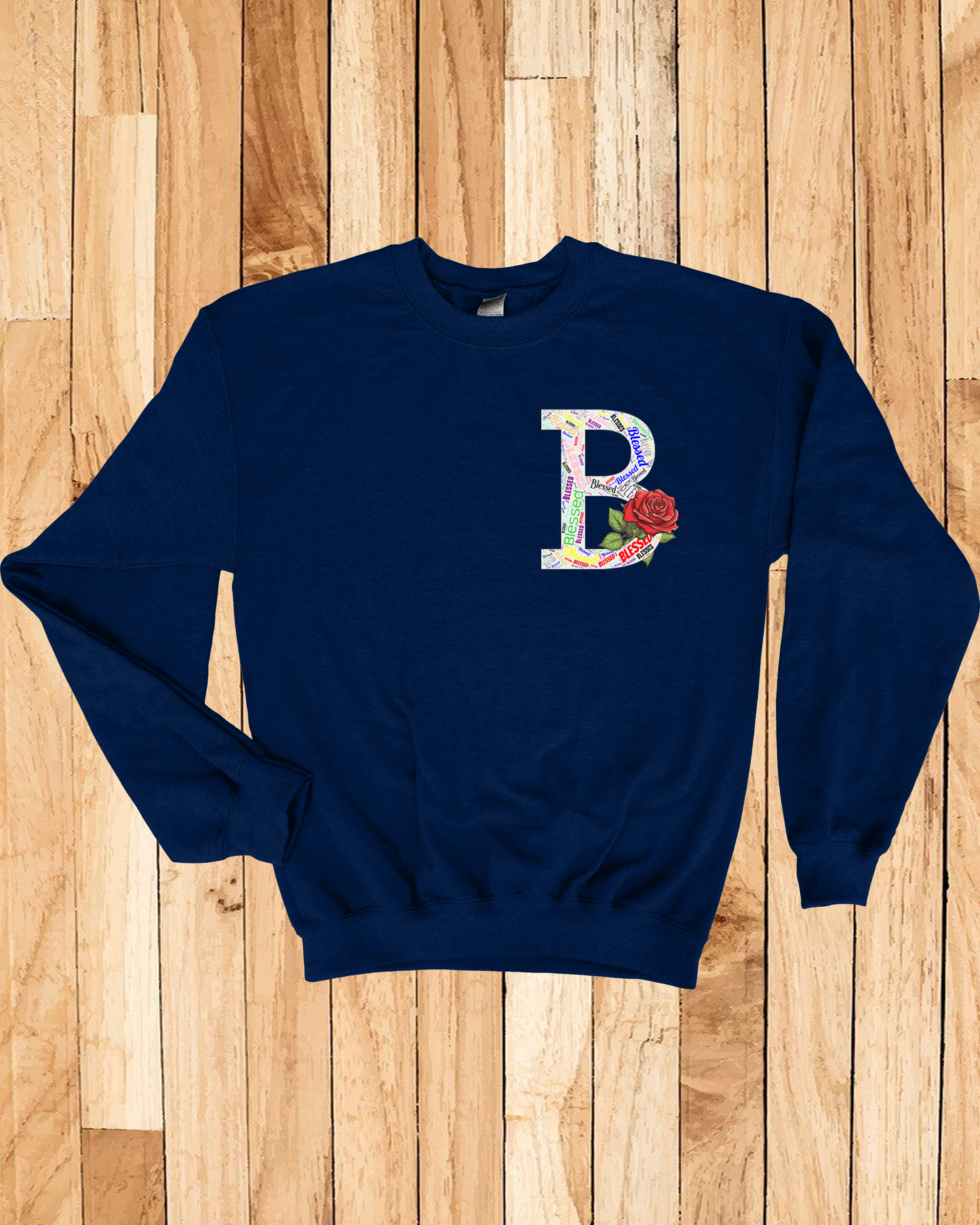 Roses Blessed Sweatshirt