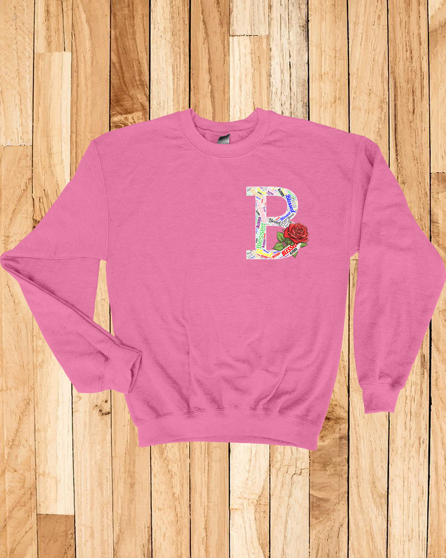 Roses Blessed Sweatshirt