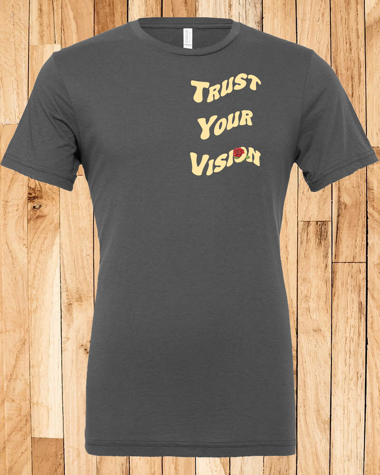 Trust Your Vision Tee